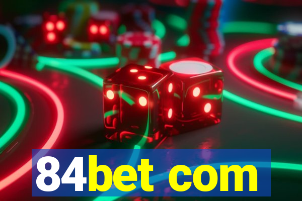 84bet com